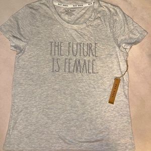 NWT Rae Dunn THE‎ FUTURE IS FEMALE Shirt